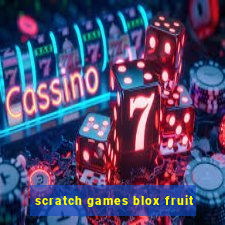 scratch games blox fruit